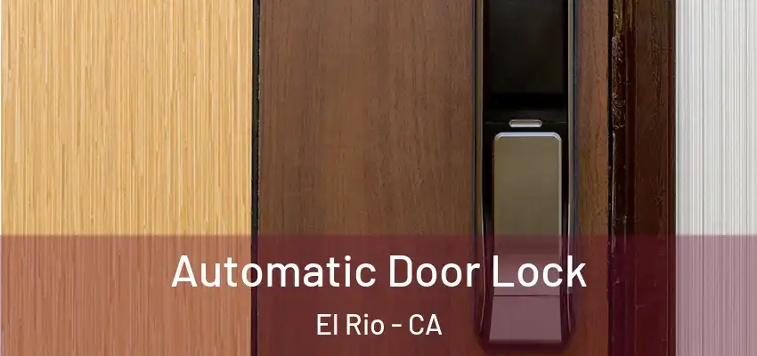  Automatic Door Lock El Rio - CA
