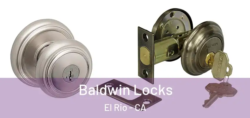 Baldwin Locks El Rio - CA