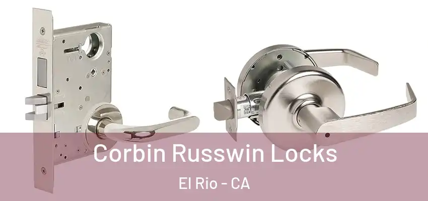  Corbin Russwin Locks El Rio - CA