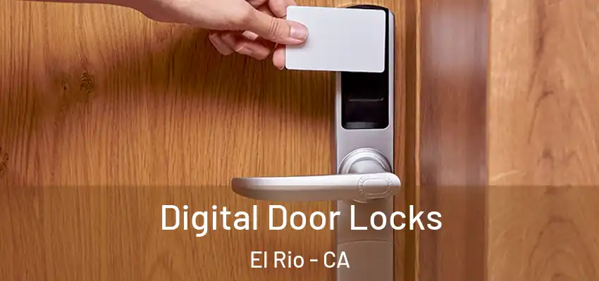  Digital Door Locks El Rio - CA