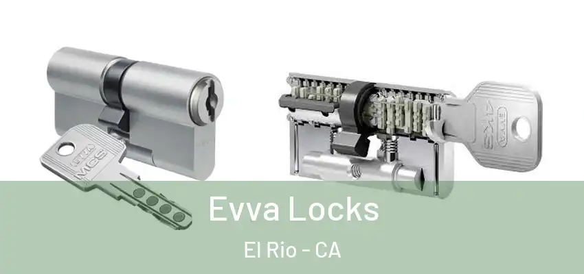  Evva Locks El Rio - CA