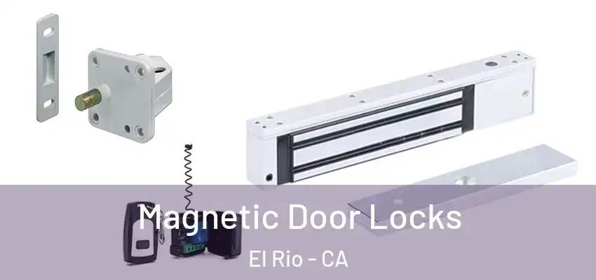  Magnetic Door Locks El Rio - CA
