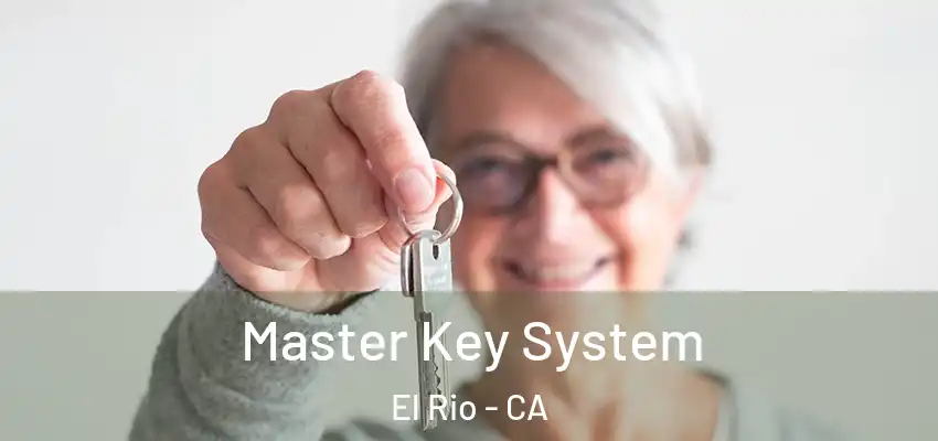  Master Key System El Rio - CA