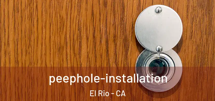  peephole-installation El Rio - CA