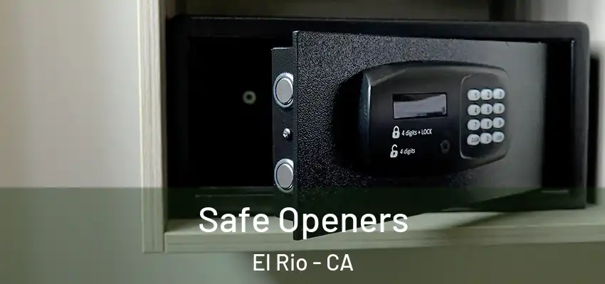 Safe Openers El Rio - CA